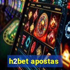 h2bet apostas